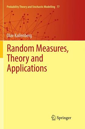 Kallenberg |  Random Measures, Theory and Applications | Buch |  Sack Fachmedien