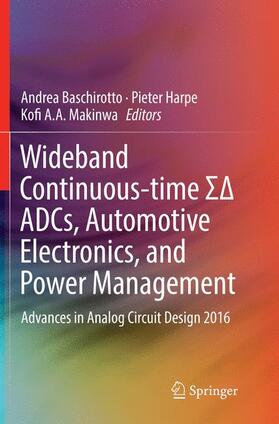 Baschirotto / Makinwa / Harpe |  Wideband Continuous-time ¿¿ ADCs, Automotive Electronics, and Power Management | Buch |  Sack Fachmedien