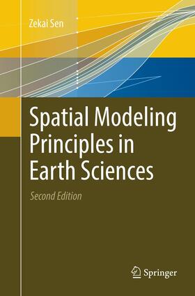 Sen |  Spatial Modeling Principles in Earth Sciences | Buch |  Sack Fachmedien