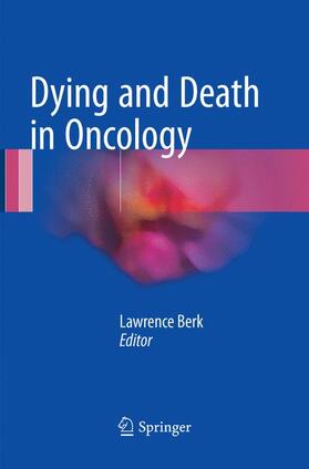 Berk |  Dying and Death in Oncology | Buch |  Sack Fachmedien