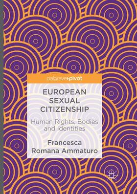 Ammaturo |  European Sexual Citizenship | Buch |  Sack Fachmedien