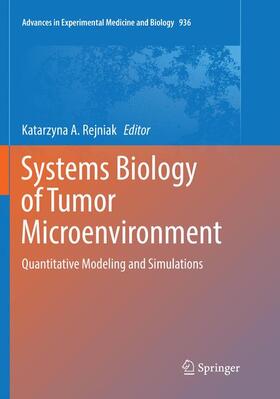 Rejniak |  Systems Biology of Tumor Microenvironment | Buch |  Sack Fachmedien