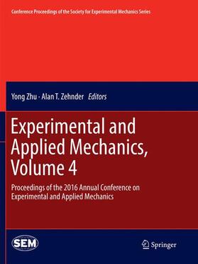 Zehnder / Zhu |  Experimental and Applied Mechanics, Volume 4 | Buch |  Sack Fachmedien