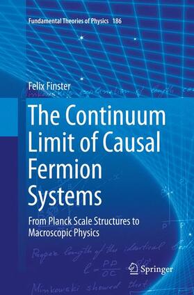 Finster |  The Continuum Limit of Causal Fermion Systems | Buch |  Sack Fachmedien