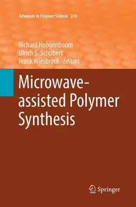 Hoogenboom / Wiesbrock / Schubert |  Microwave-assisted Polymer Synthesis | Buch |  Sack Fachmedien