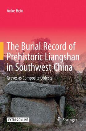 Hein |  The Burial Record of Prehistoric Liangshan in Southwest China | Buch |  Sack Fachmedien