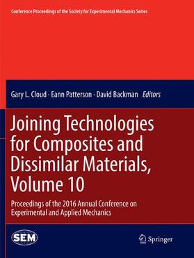 Cloud / Patterson / Backman |  Joining Technologies for Composites and Dissimilar Materials, Volume 10 | Buch |  Sack Fachmedien