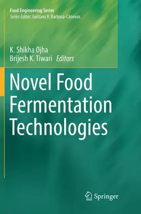 Tiwari / Ojha |  Novel Food Fermentation Technologies | Buch |  Sack Fachmedien