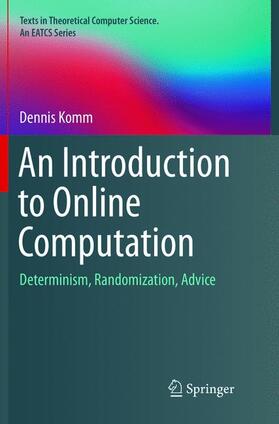 Komm |  An Introduction to Online Computation | Buch |  Sack Fachmedien