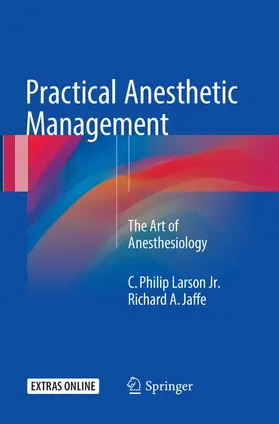 Jaffe / Larson Jr. |  Practical Anesthetic Management | Buch |  Sack Fachmedien