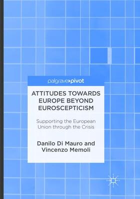 Di Mauro / Memoli |  Attitudes Towards Europe Beyond Euroscepticism | Buch |  Sack Fachmedien