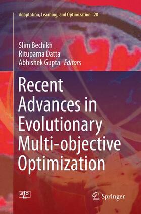 Bechikh / Gupta / Datta |  Recent Advances in Evolutionary Multi-objective Optimization | Buch |  Sack Fachmedien