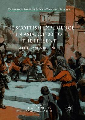 McCarthy / Devine |  The Scottish Experience in Asia, c.1700 to the Present | Buch |  Sack Fachmedien