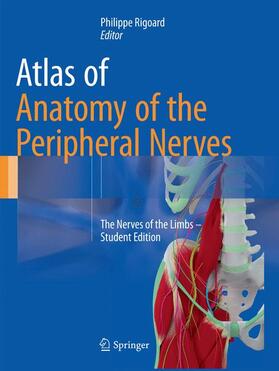 Rigoard |  Atlas of Anatomy of the Peripheral Nerves | Buch |  Sack Fachmedien