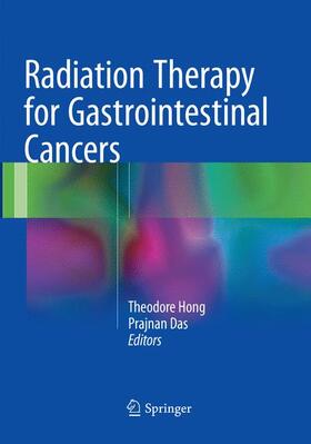 Das / Hong |  Radiation Therapy for Gastrointestinal Cancers | Buch |  Sack Fachmedien