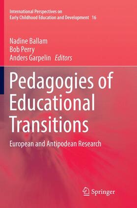 Ballam / Garpelin / Perry |  Pedagogies of Educational Transitions | Buch |  Sack Fachmedien