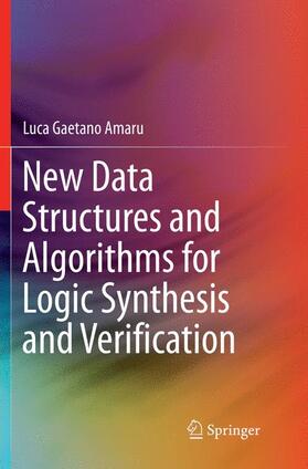 Amaru |  New Data Structures and Algorithms for Logic Synthesis and Verification | Buch |  Sack Fachmedien