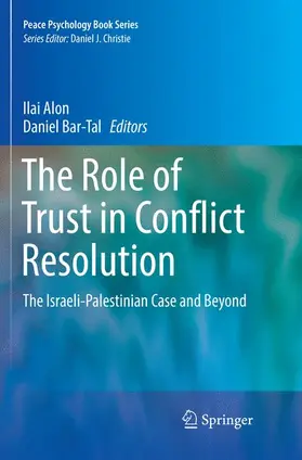 Bar-Tal / Alon |  The Role of Trust in Conflict Resolution | Buch |  Sack Fachmedien