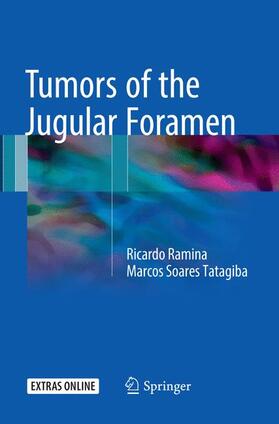 Tatagiba / Ramina, MD, PhD / Ramina |  Tumors of the Jugular Foramen | Buch |  Sack Fachmedien