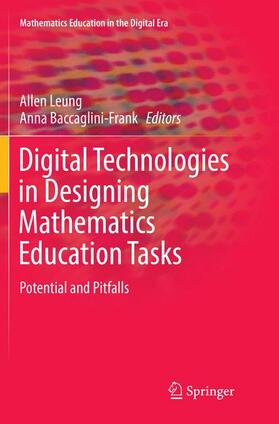 Baccaglini-Frank / Leung |  Digital Technologies in Designing Mathematics Education Tasks | Buch |  Sack Fachmedien