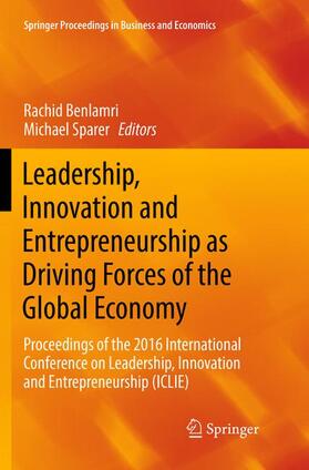 Sparer / Benlamri |  Leadership, Innovation and Entrepreneurship as Driving Forces of the Global Economy | Buch |  Sack Fachmedien