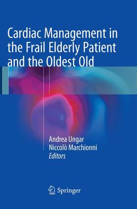 Marchionni / Ungar |  Cardiac Management in the Frail Elderly Patient and the Oldest Old | Buch |  Sack Fachmedien