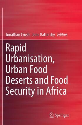 Battersby / Crush |  Rapid Urbanisation, Urban Food Deserts and Food Security in Africa | Buch |  Sack Fachmedien