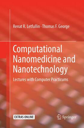 George / Letfullin |  Computational Nanomedicine and Nanotechnology | Buch |  Sack Fachmedien