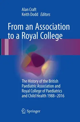 Dodd / Craft |  From an Association to a Royal College | Buch |  Sack Fachmedien