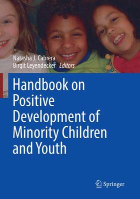 Leyendecker / Cabrera |  Handbook on Positive Development of Minority Children and Youth | Buch |  Sack Fachmedien