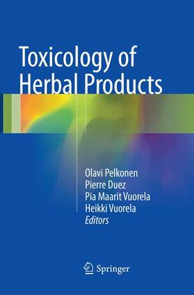 Pelkonen / Vuorela / Duez |  Toxicology of Herbal Products | Buch |  Sack Fachmedien