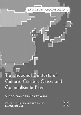 Lee / Pulos |  Transnational Contexts of Culture, Gender, Class, and Colonialism in Play | Buch |  Sack Fachmedien