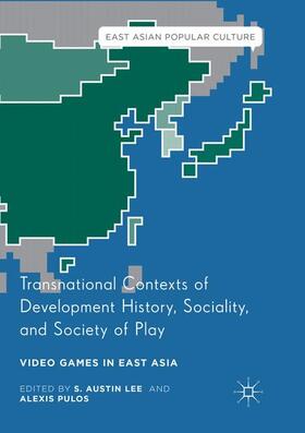 Pulos / Lee |  Transnational Contexts of Development History, Sociality, and Society of Play | Buch |  Sack Fachmedien