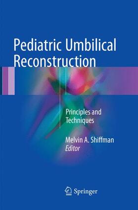 Shiffman |  Pediatric Umbilical Reconstruction | Buch |  Sack Fachmedien