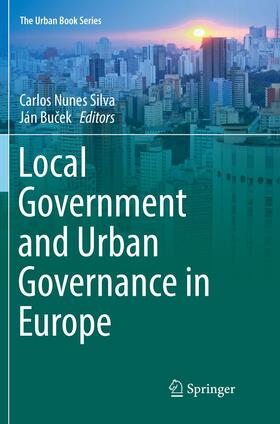 Bucek / Nunes Silva / Bucek |  Local Government and Urban Governance in Europe | Buch |  Sack Fachmedien
