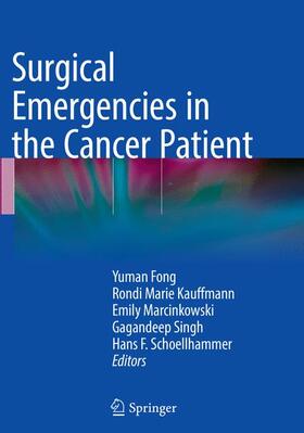 Fong / Kauffmann / Schoellhammer |  Surgical Emergencies in the Cancer Patient | Buch |  Sack Fachmedien
