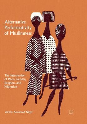 Nayel |  Alternative Performativity of Muslimness | Buch |  Sack Fachmedien