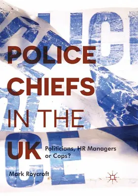 Roycroft |  Police Chiefs in the UK | Buch |  Sack Fachmedien