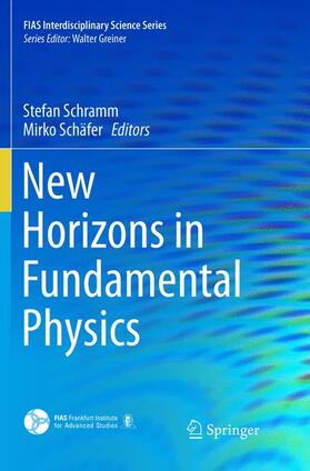 Schäfer / Schramm |  New Horizons in Fundamental Physics | Buch |  Sack Fachmedien