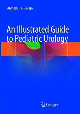 Al-Salem |  An Illustrated Guide to Pediatric Urology | Buch |  Sack Fachmedien