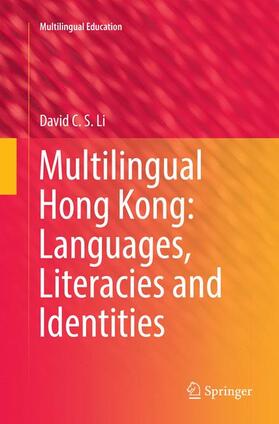 Li |  Multilingual Hong Kong: Languages, Literacies and Identities | Buch |  Sack Fachmedien