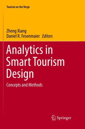 Fesenmaier / Xiang |  Analytics in Smart Tourism Design | Buch |  Sack Fachmedien