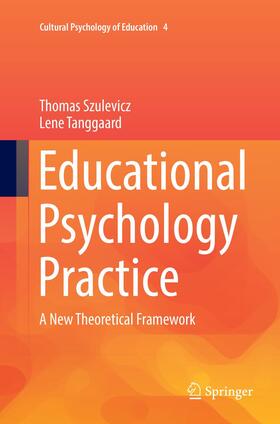 Tanggaard / Szulevicz |  Educational Psychology Practice | Buch |  Sack Fachmedien