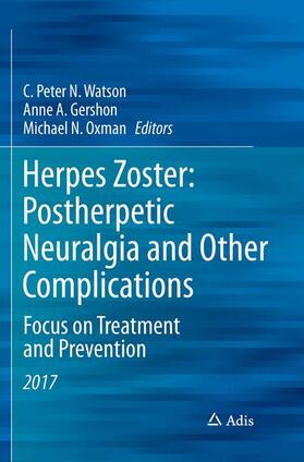 Watson / Oxman / Gershon |  Herpes Zoster: Postherpetic Neuralgia and Other Complications | Buch |  Sack Fachmedien