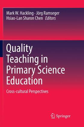 Hackling / Chen / Ramseger |  Quality Teaching in Primary Science Education | Buch |  Sack Fachmedien