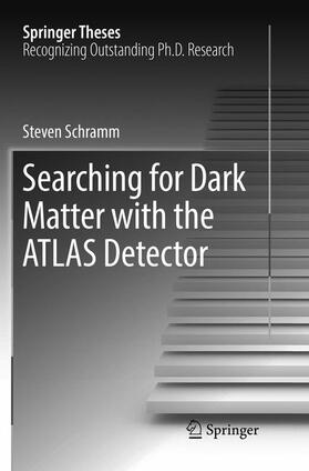 Schramm |  Searching for Dark Matter with the ATLAS Detector | Buch |  Sack Fachmedien