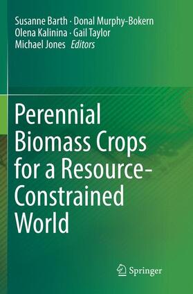 Barth / Murphy-Bokern / Jones |  Perennial Biomass Crops for a Resource-Constrained World | Buch |  Sack Fachmedien