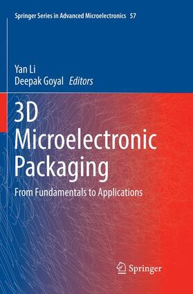 Goyal / Li |  3D Microelectronic Packaging | Buch |  Sack Fachmedien