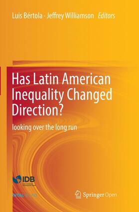 Williamson / Bértola |  Has Latin American Inequality Changed Direction? | Buch |  Sack Fachmedien