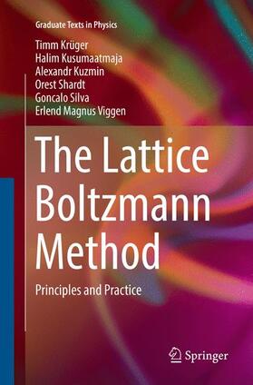 Krüger / Kusumaatmaja / Viggen |  The Lattice Boltzmann Method | Buch |  Sack Fachmedien